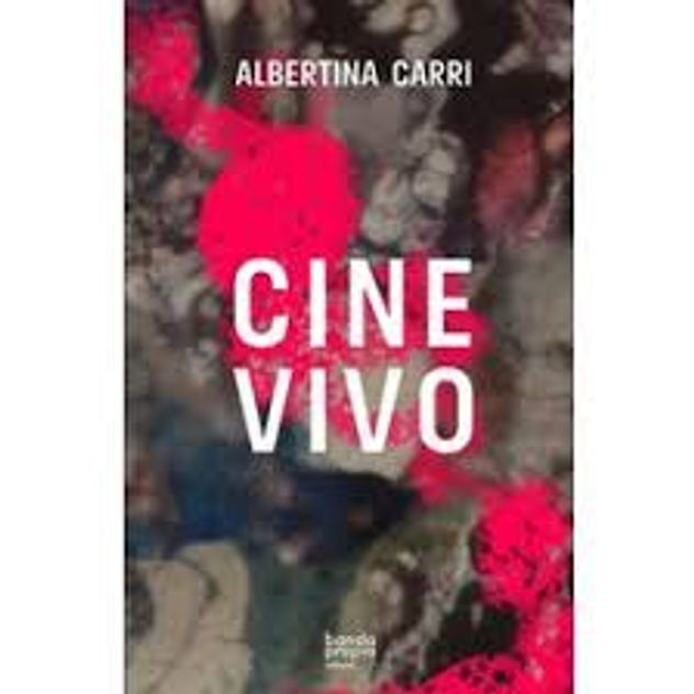 "Cine vivo", libro de Albertina Carri