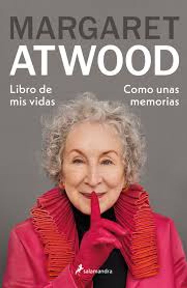  "Libro de mis vidas", de Margaret Atwood.
