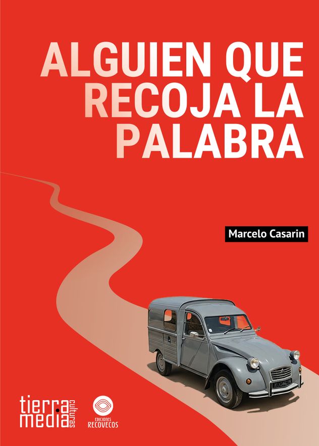 Tapa de libro "Alguien que recoja la palabras", de Marcelo Casarin. 