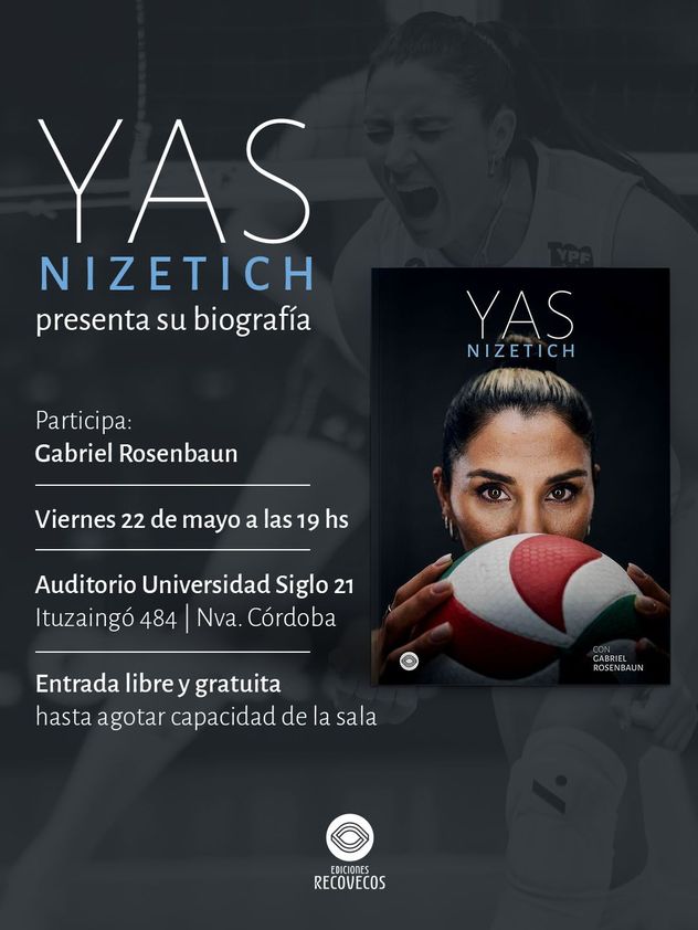 Yas Nizetich presentará su biografía en el Auditorio Universidad Siglo 21. 