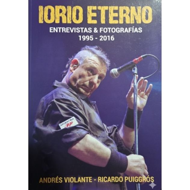 Iorio Eterno, de Andrés Violante y de Ricardo Puiggrós.