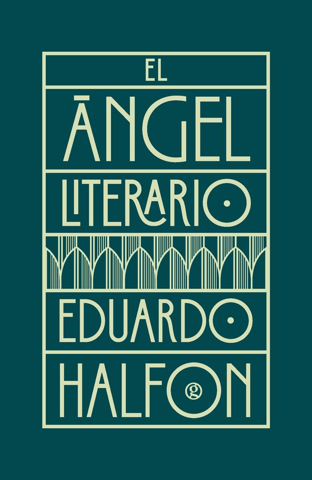 "El ángel literario", de Eduardo Halfon.