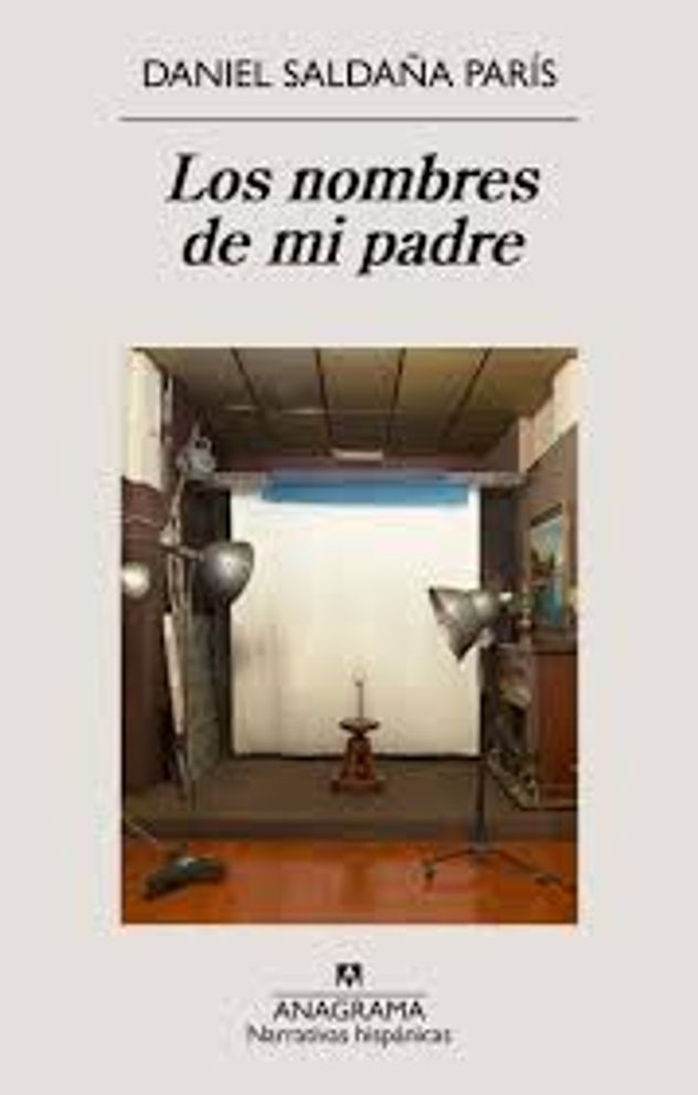 "Los nombres de mi padre", libro de Daniel Saldaña París.