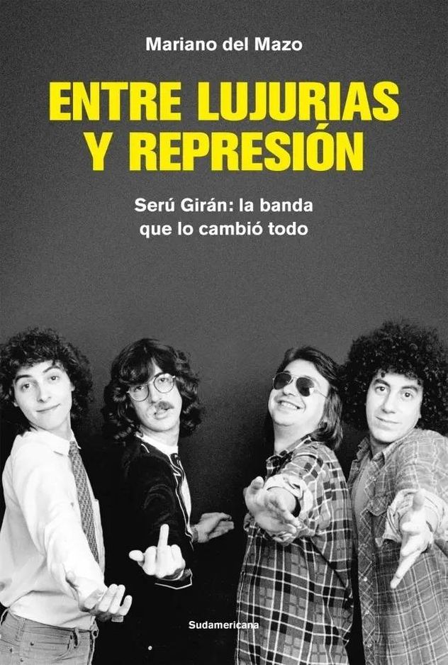 Tapa de "Entre lujurias y represión", libro de Mariano del Mazo sobre Serú Girán. 