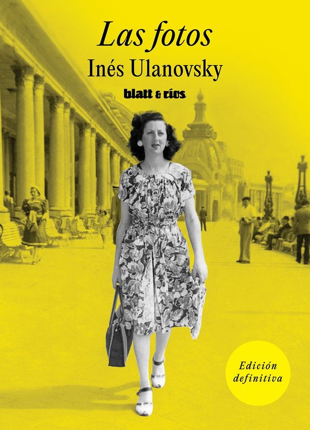 "Las fotos", el nuevo libro de Inés Ulanovsky.