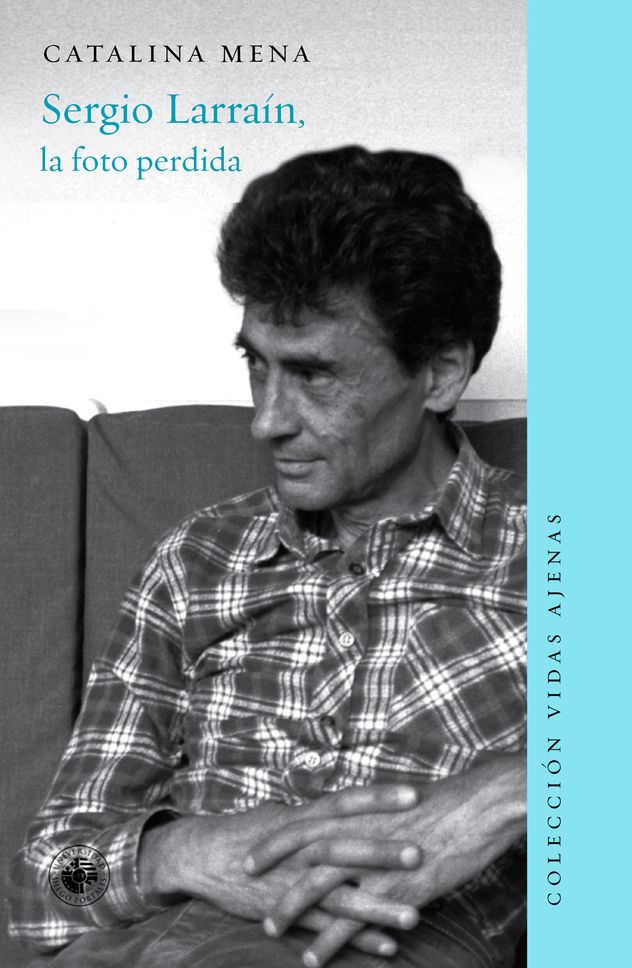 Sergio Larraín fotógrafo chileno. La periodista Catalina Mena presentó un libro sobre su obra y vida. 