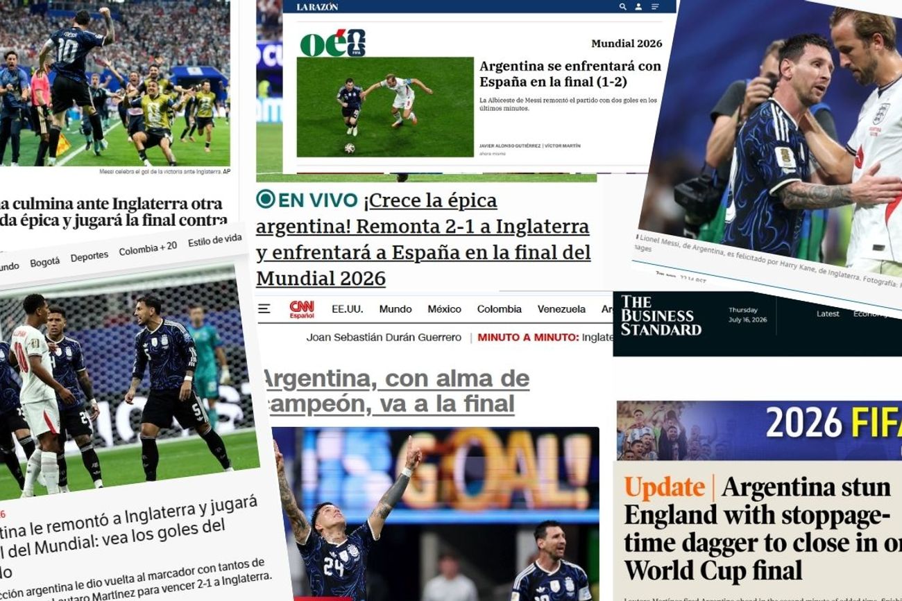 Argentina finalista del Mundial 2026: así mostró la prensa internacional la remontada épica ante Inglaterra 