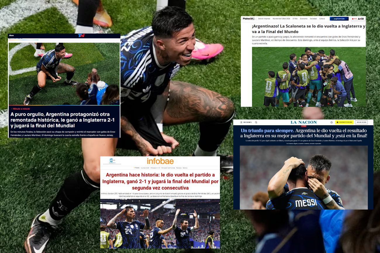Argentina a la final: las reacciones de los medios nacionales por la victoria frente a Inglaterra