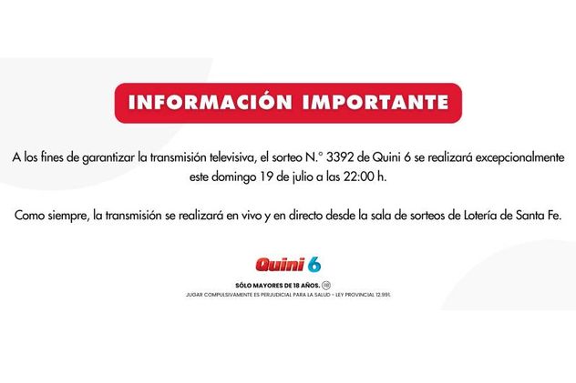 Comunicado. El sorteo del Quini 6 de este domingo 19 de julio cambia de horario.