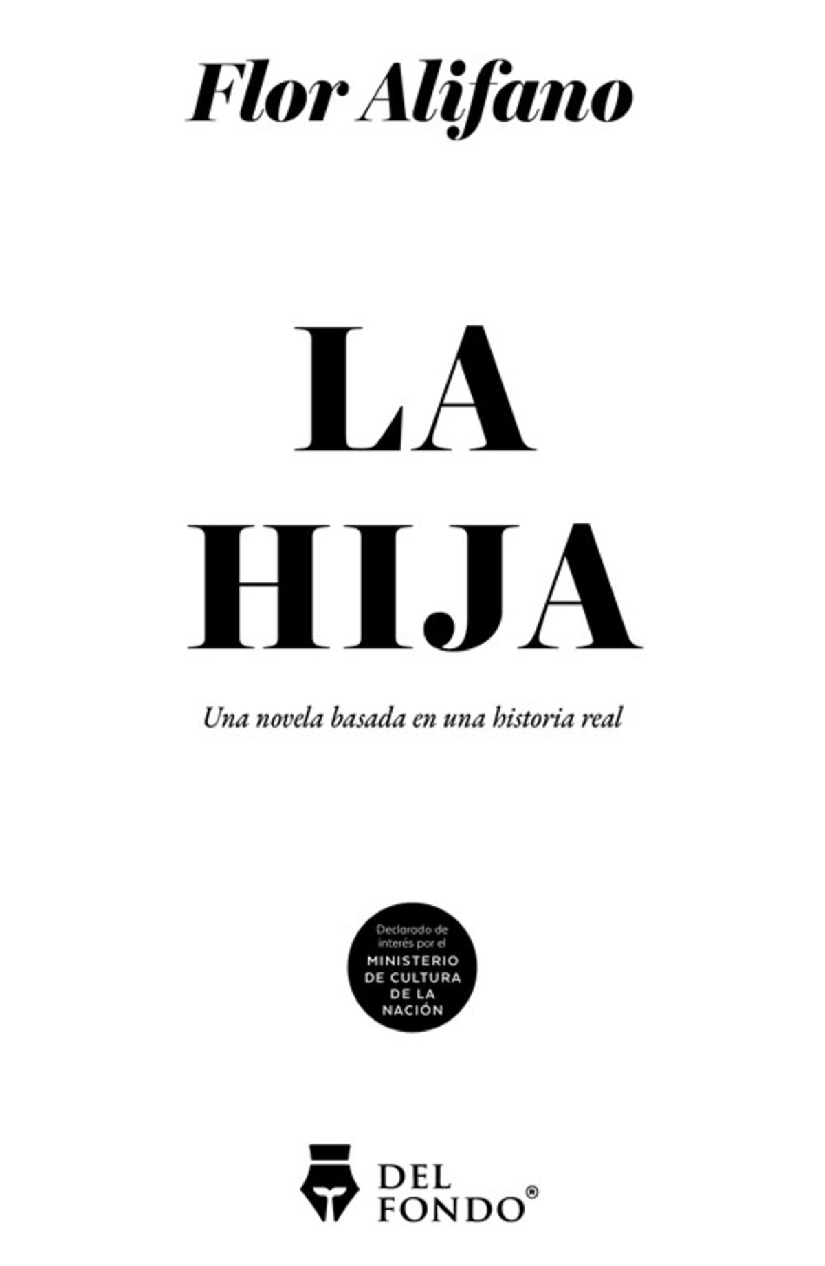 "La hija" es la primera novela de Florencia Alifano (Gentileza Editorial Del Fondo)