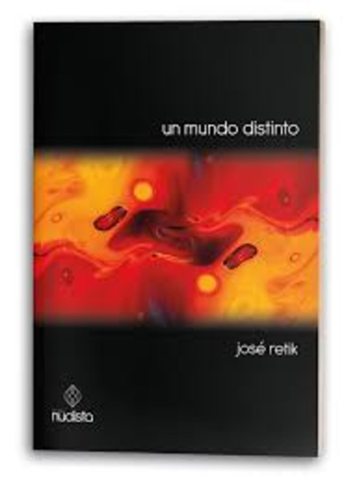 "Un mundo distinto", de José Retik