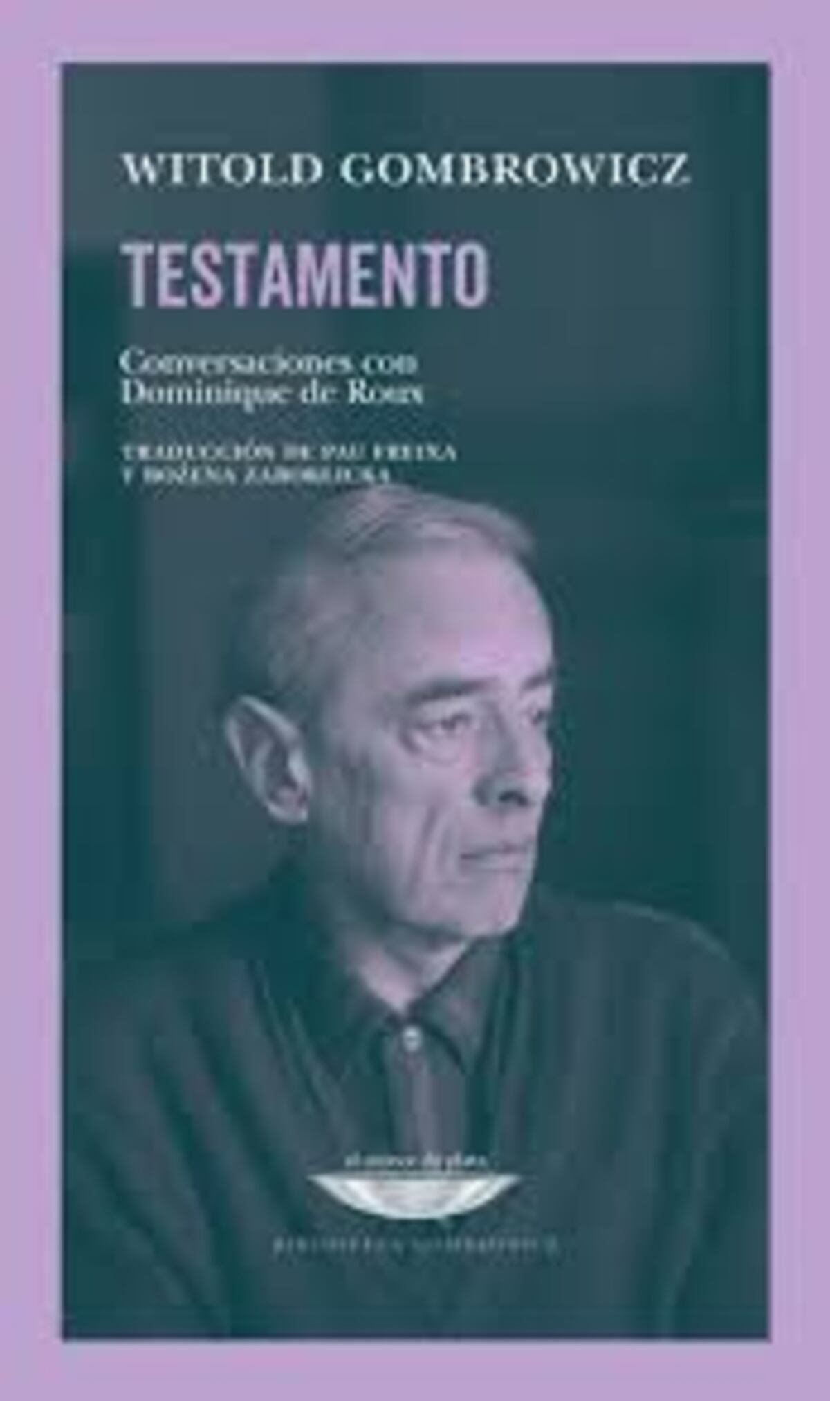 "Testamento", de Witold Gombrowicz.