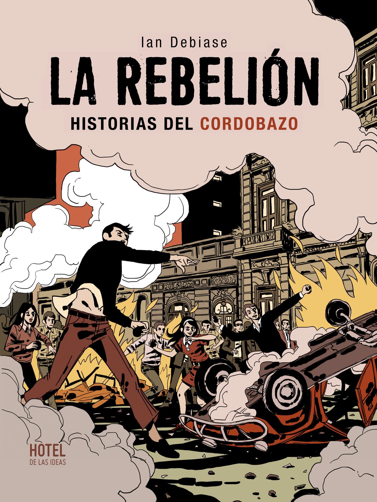 Novela gráfica sobre el Cordobazo "La rebelión", de Ian Debiase