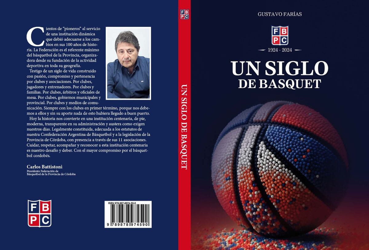 El libro "Un siglo de básquet", de Gustavo Farías, por el centenario de la Federación de Básquetbol de la Provincia de Córdoba.
