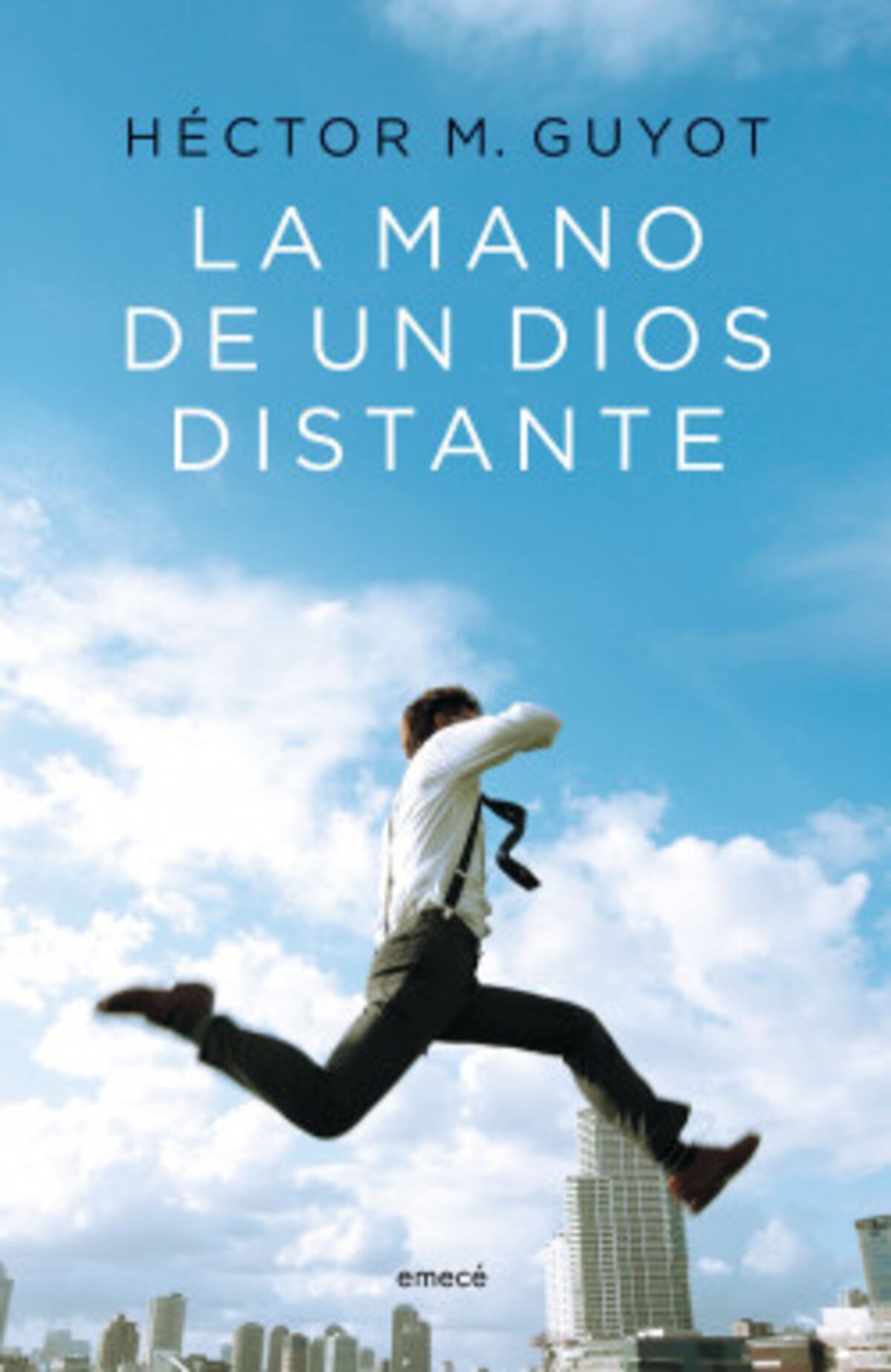 Portada del libro "La mano de un Dios distante", de Héctor Guyot. (Editorial Planeta)