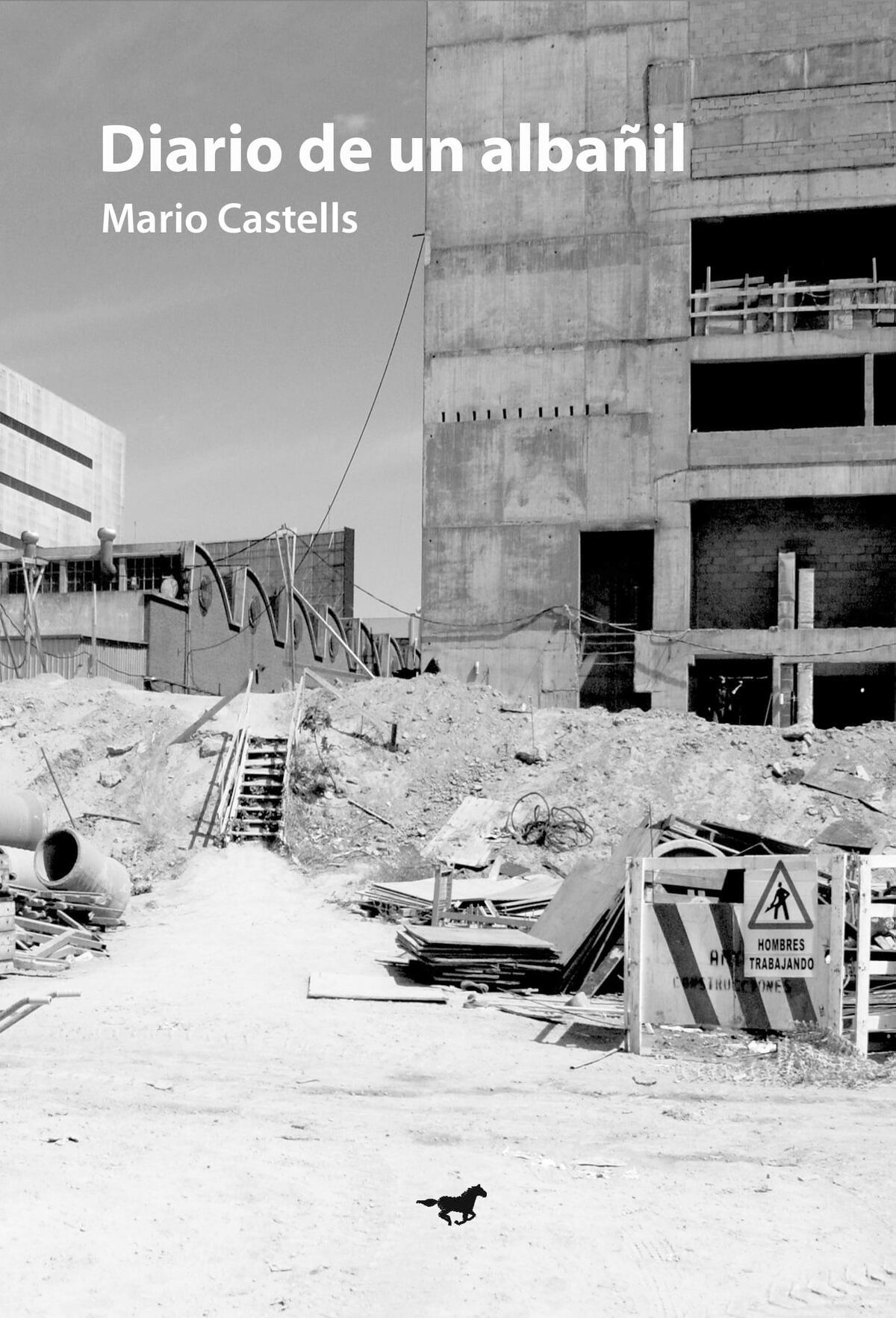 "Diario de un albañil", libro de Mario Castells.