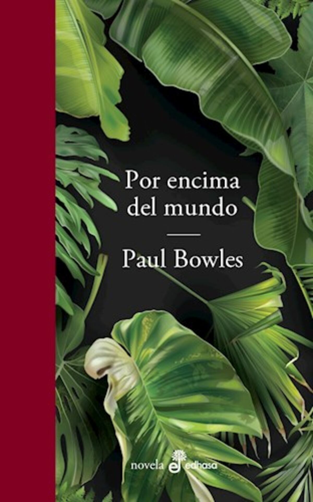 Por encima del mundo, novela de Paul Bowles