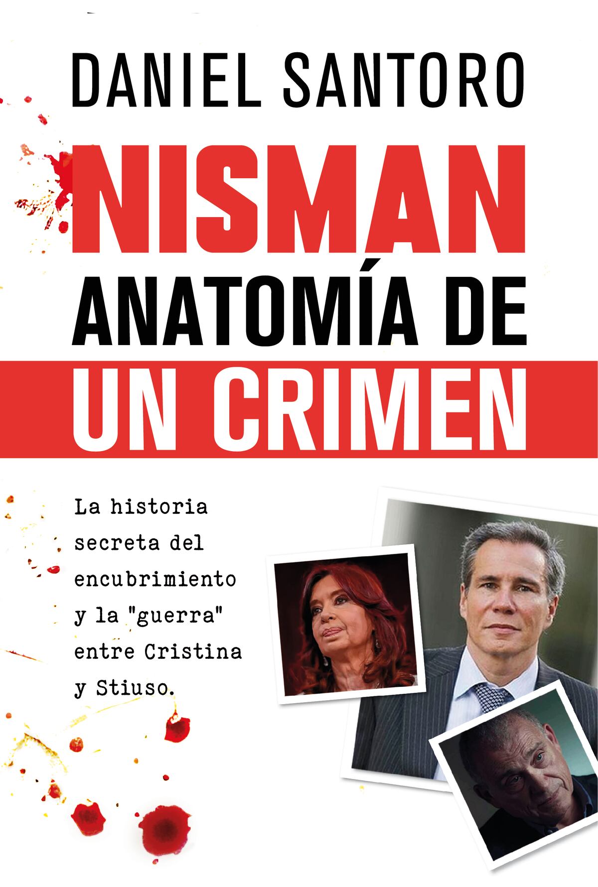 Portada del nuevo libro de Daniel Santoro que estará la semana próxima en librerías. (Gentileza El Emporio)