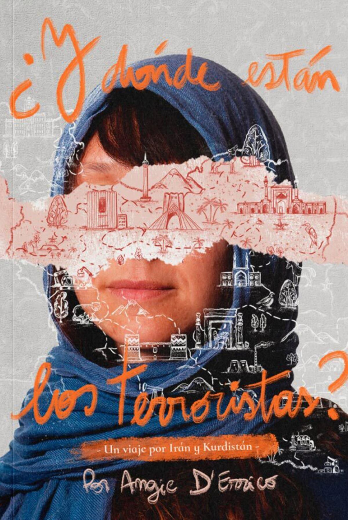 Portada del libro "¿Y dónde están los terroristas?".