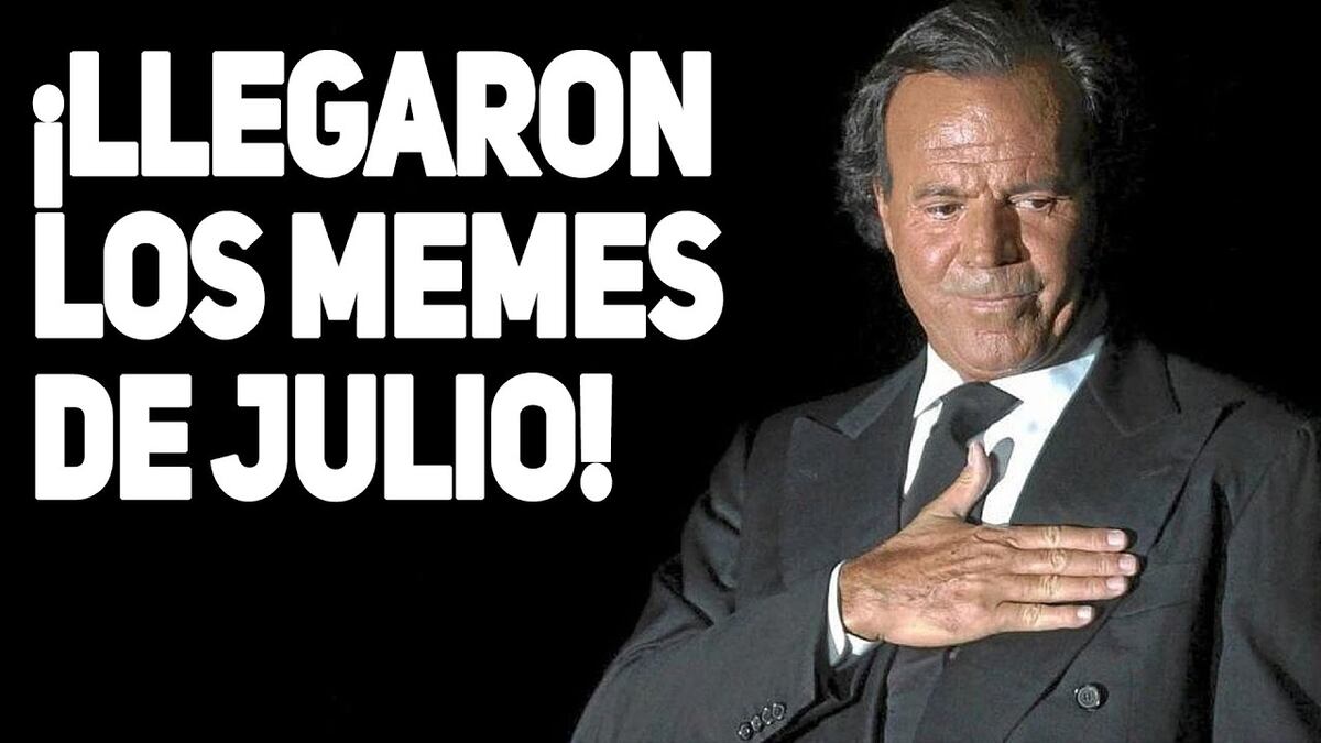 Los memes del mes de julio que ya está llegando.