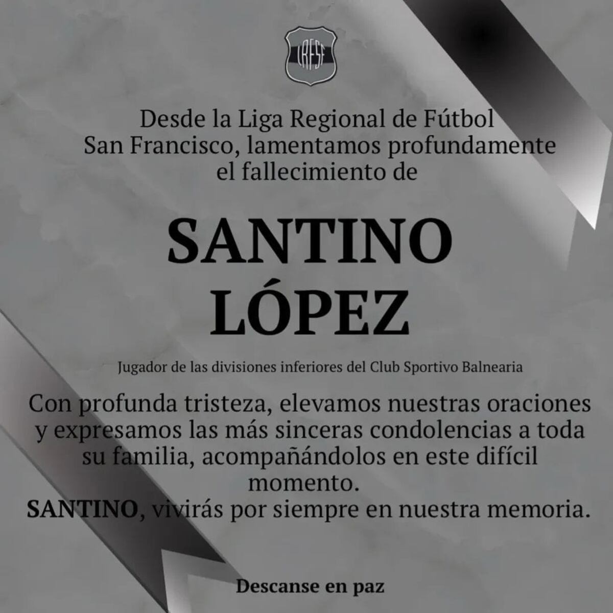 Dolor. El mensaje de la Liga Regional de Fútbol San Francisco, tras la muerte del adolescente de 13 años en Sebastián Elcano. (Redes)