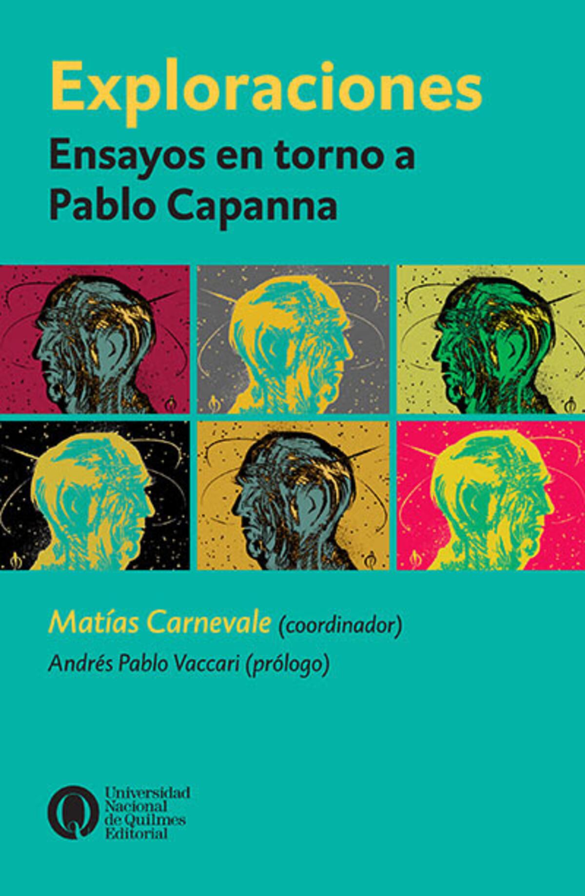 "Exploraciones. Ensayos en torno a Pablo Capanna", coordinado por Pablo Capanna (Editorial Universidad de Quilmes)