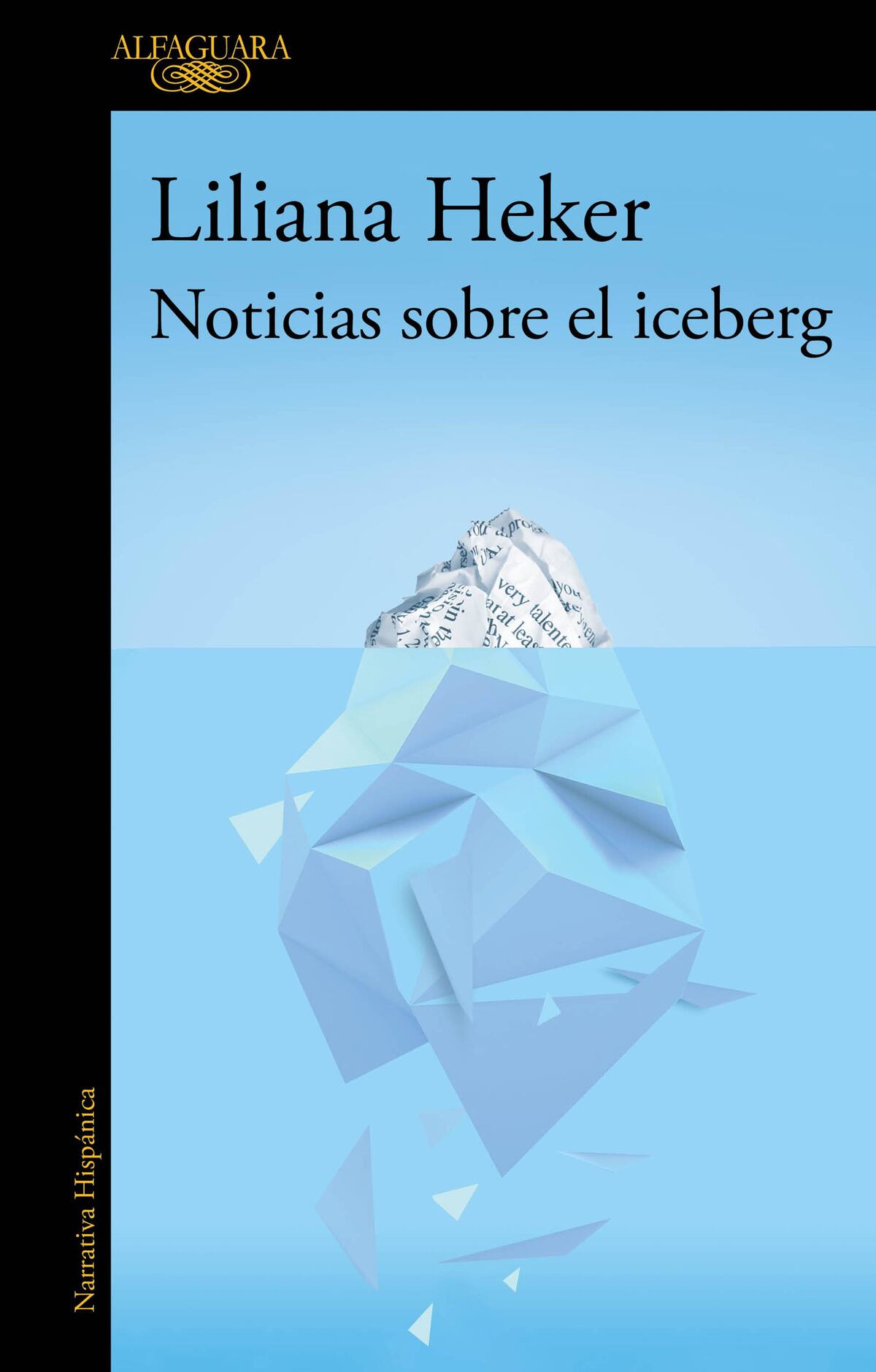Noticias sobre el iceberg. De Liliana Heker. Alfaguara