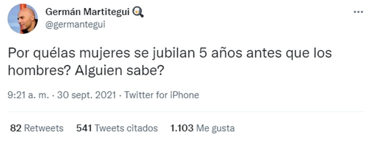 Germán Martitegui generó polémica en Twitter al preguntarse porqué las mujeres se jubilan antes que los hombres