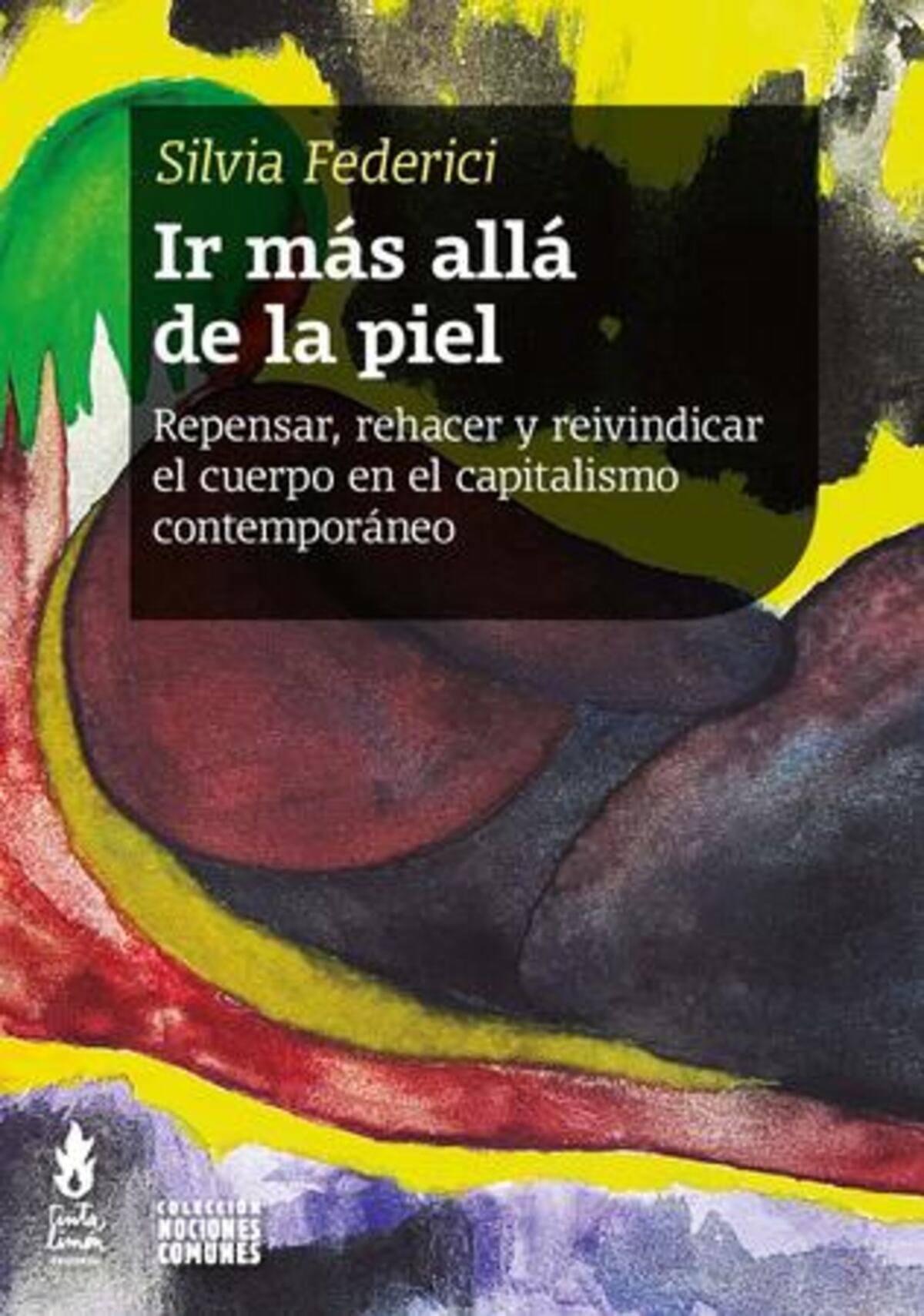 "Ir más allá de la piel", de Silvia Federici.