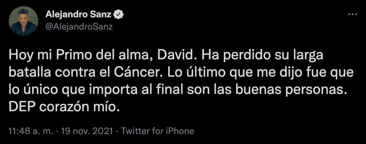 El mensaje en Twitter de Alejandro Sanz anunciando el fallecimiento de su primo David