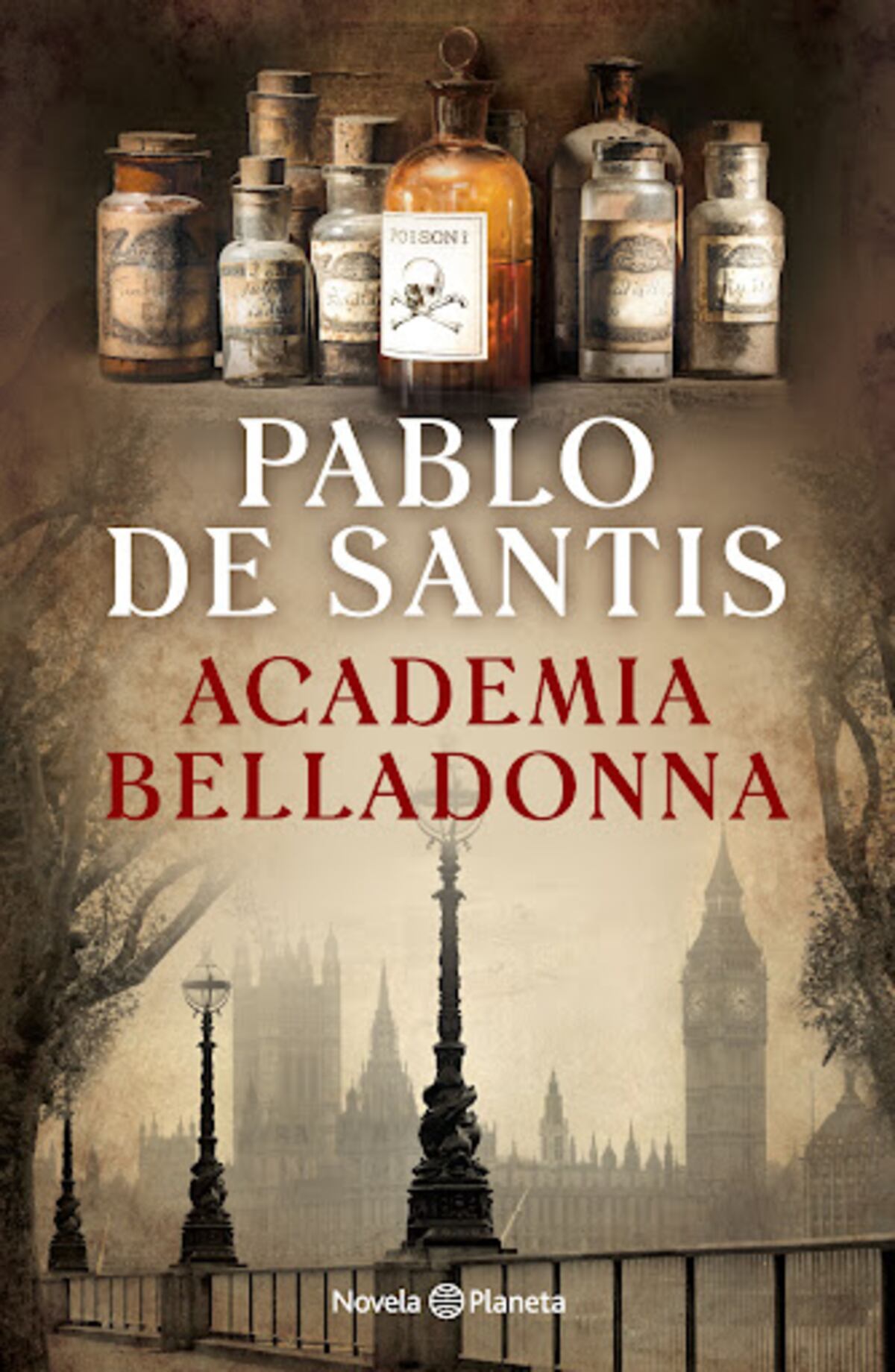 "Academia Belladonna", de  Pablo De Santis (Ed. Planeta)