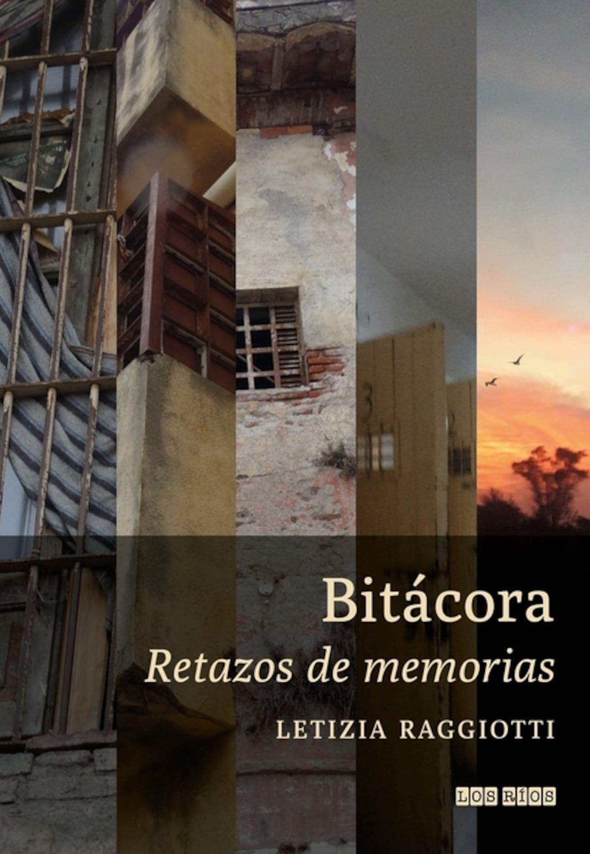 "Bitácora. Retazos de memorias", libro de Letizia Raggiotti