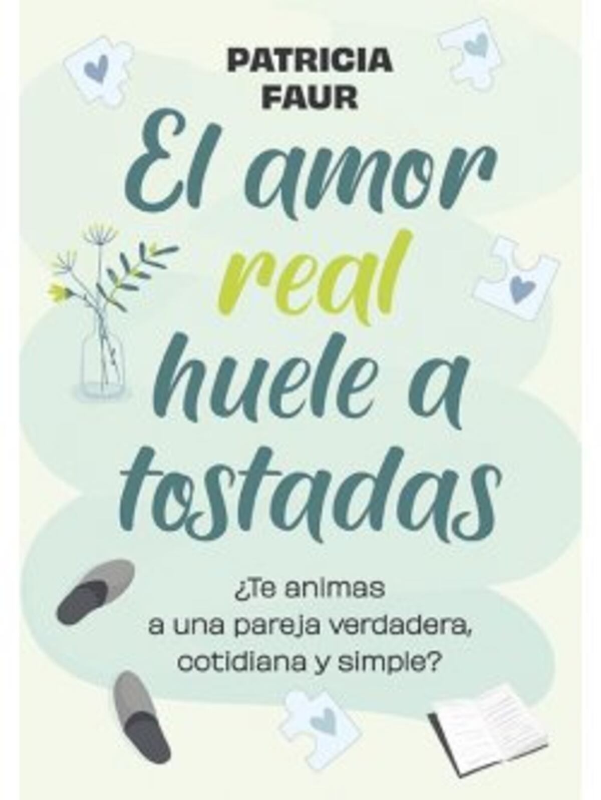 Patricia Faur es autora de "El amor real huele a tostadas"