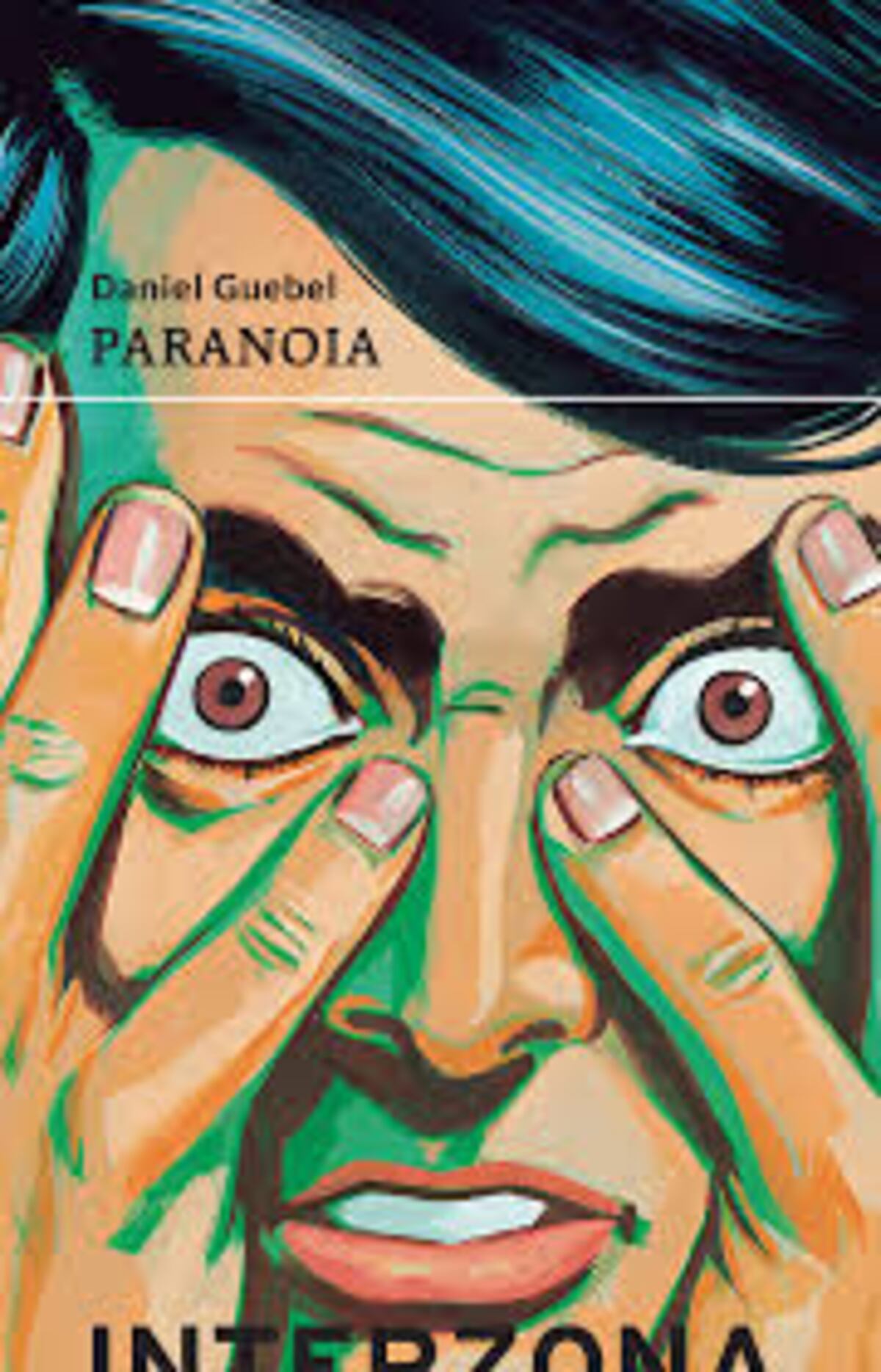 "Paranoia", de Daniel Guebel.