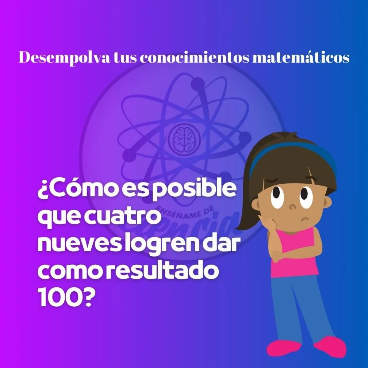 El acertijo.