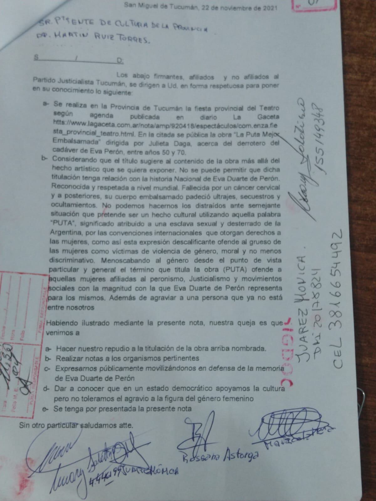 Un grupo de afiliados y no afiliados al Partido Justicialista de Tucumán envió una nota al Presidente del Ente Cultural de Tucumán que señala que no se puede permitir que el título de la obra "La puta mejor embalsamada" se relacione con Eva Perón.