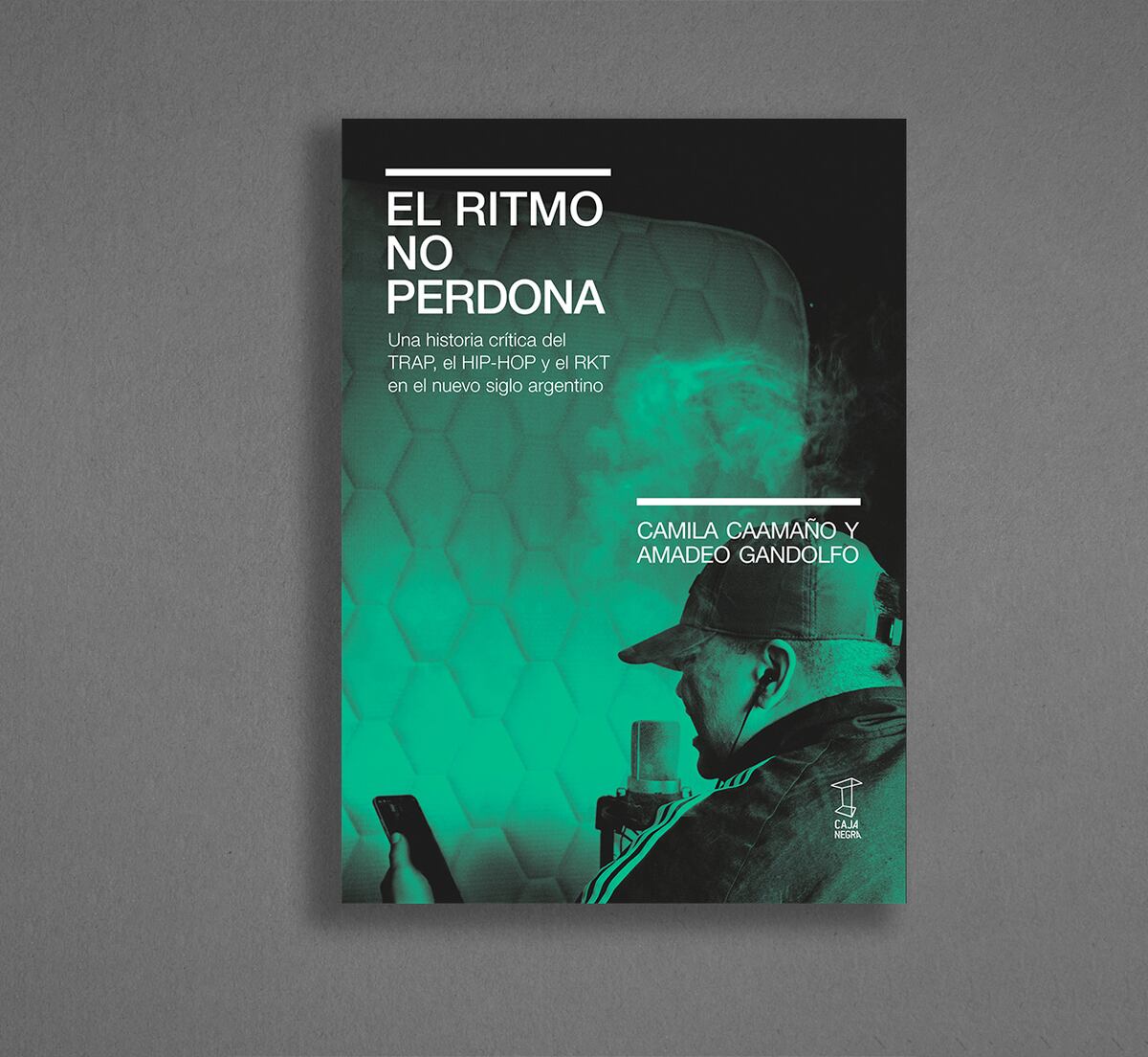 "El ritmo no perdona", libro editado por Caja Negra.