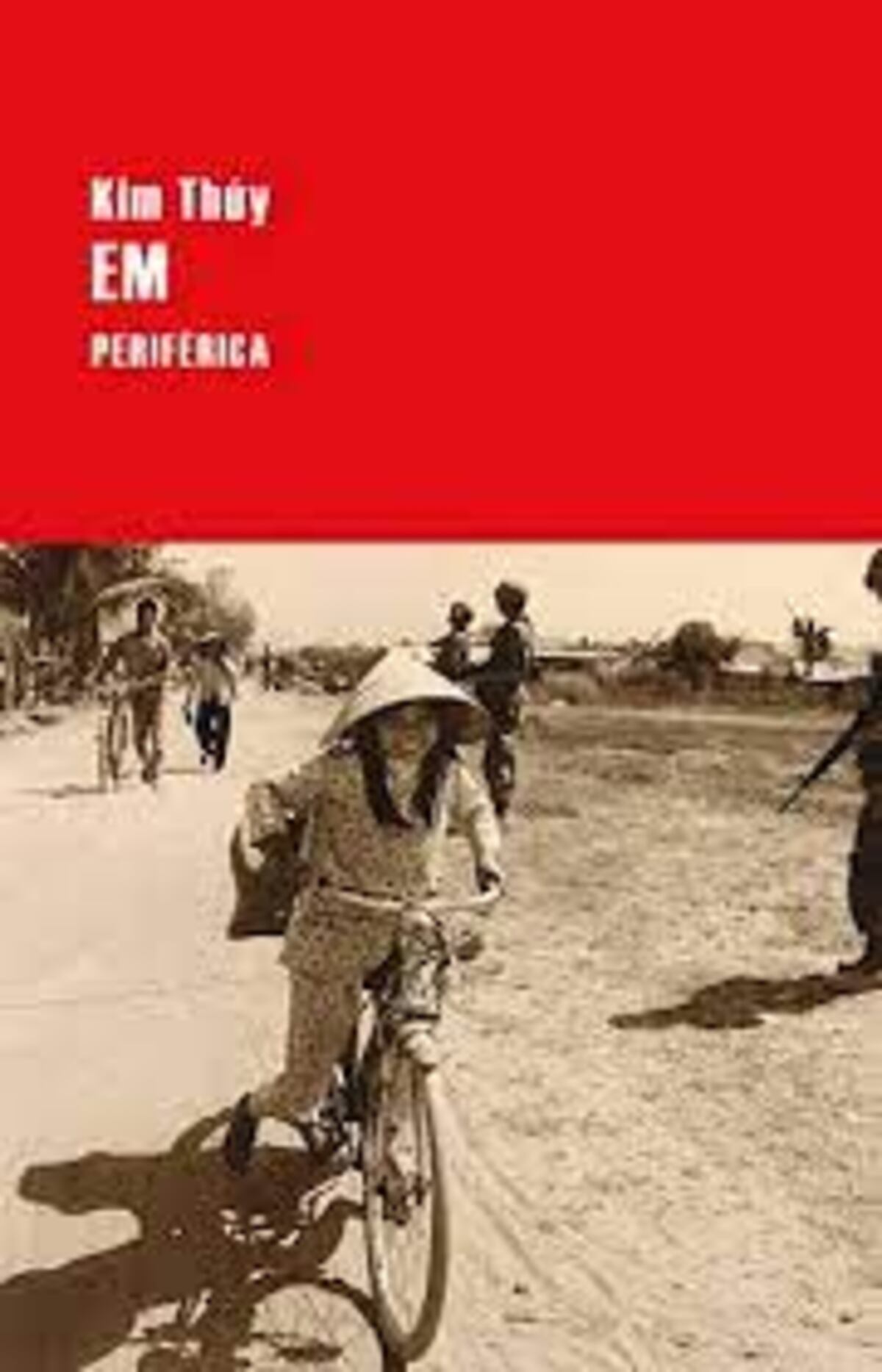 Em. De Kim Thúy. (Editorial Periférica)