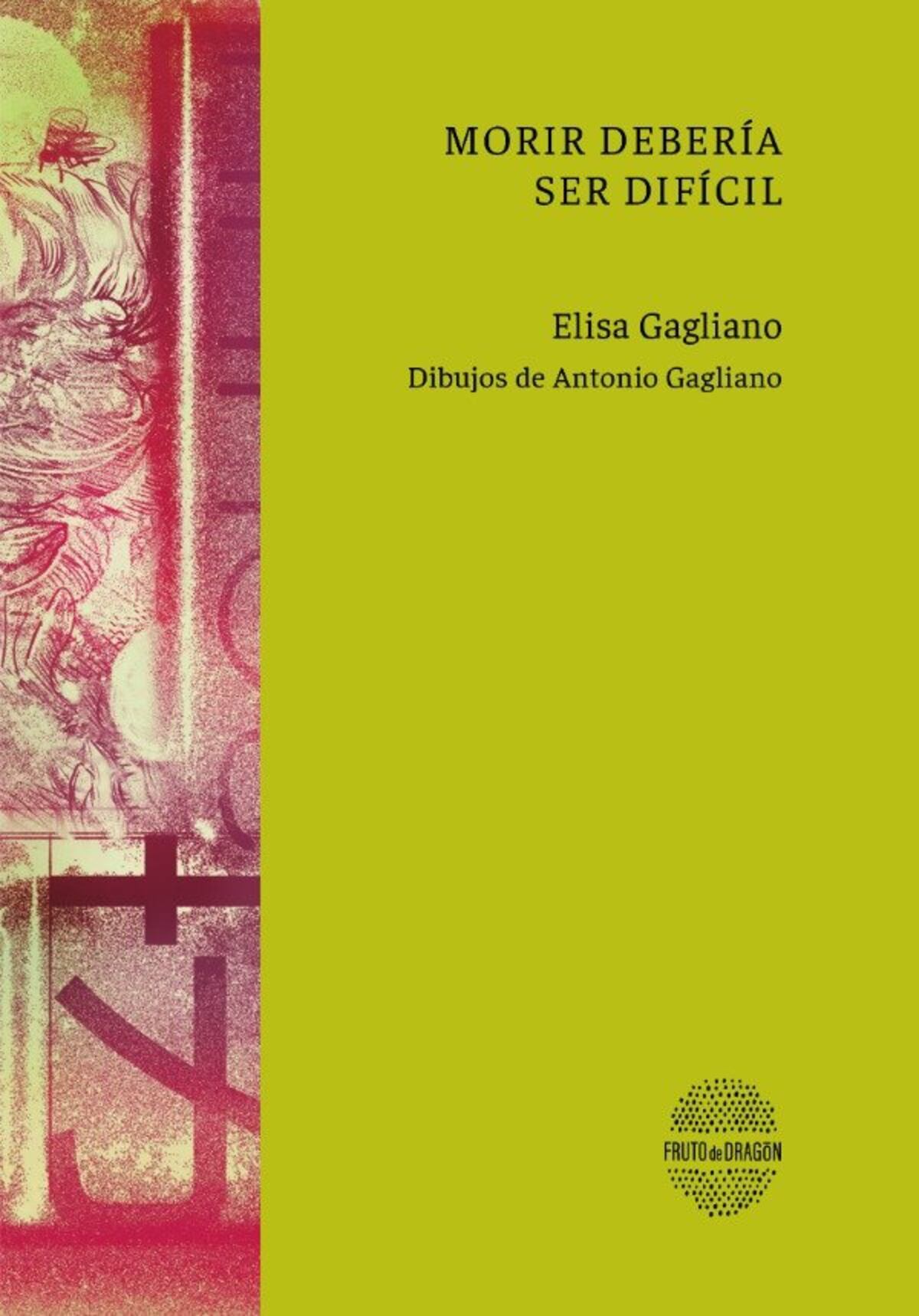 "Morir debería ser difícil", de Elisa Gagliano.