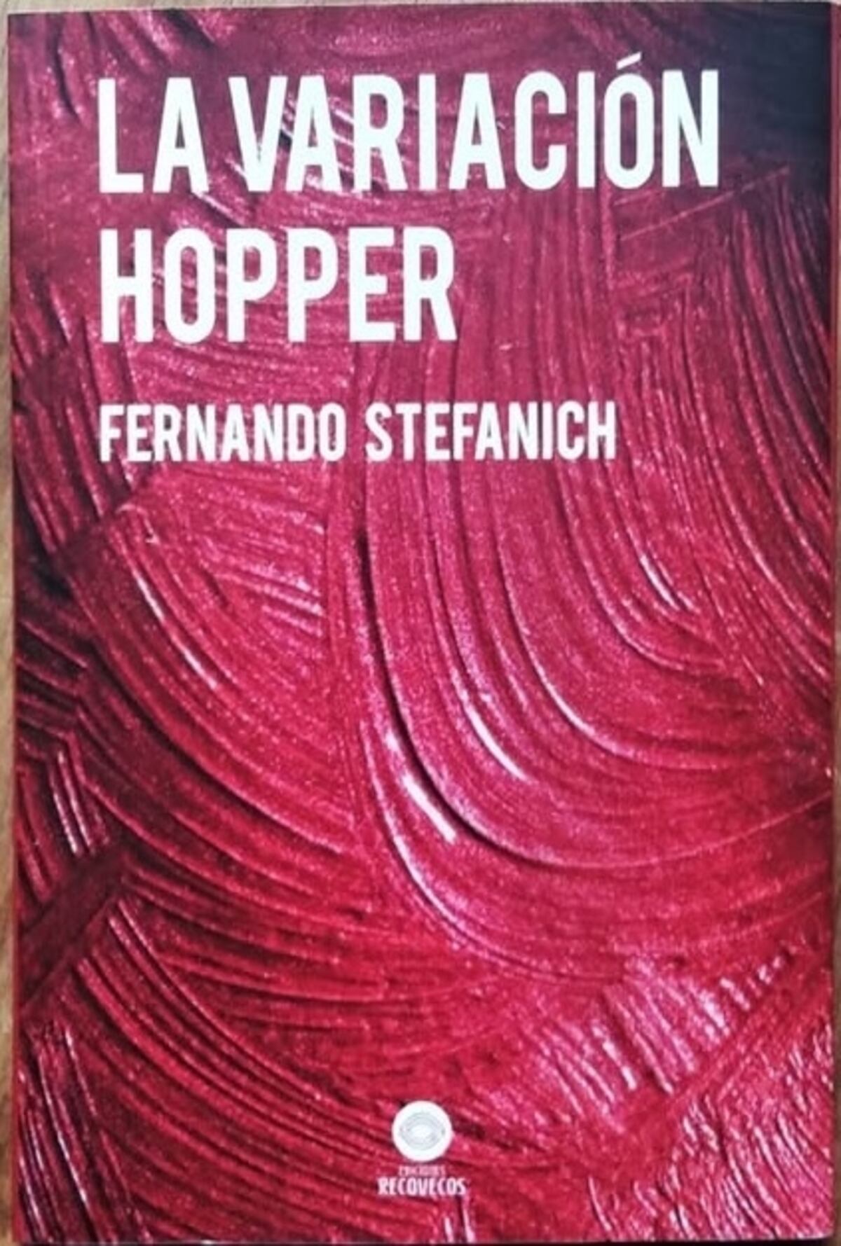 La variación Hopper,  novela policial de Fernando Stefanich.
