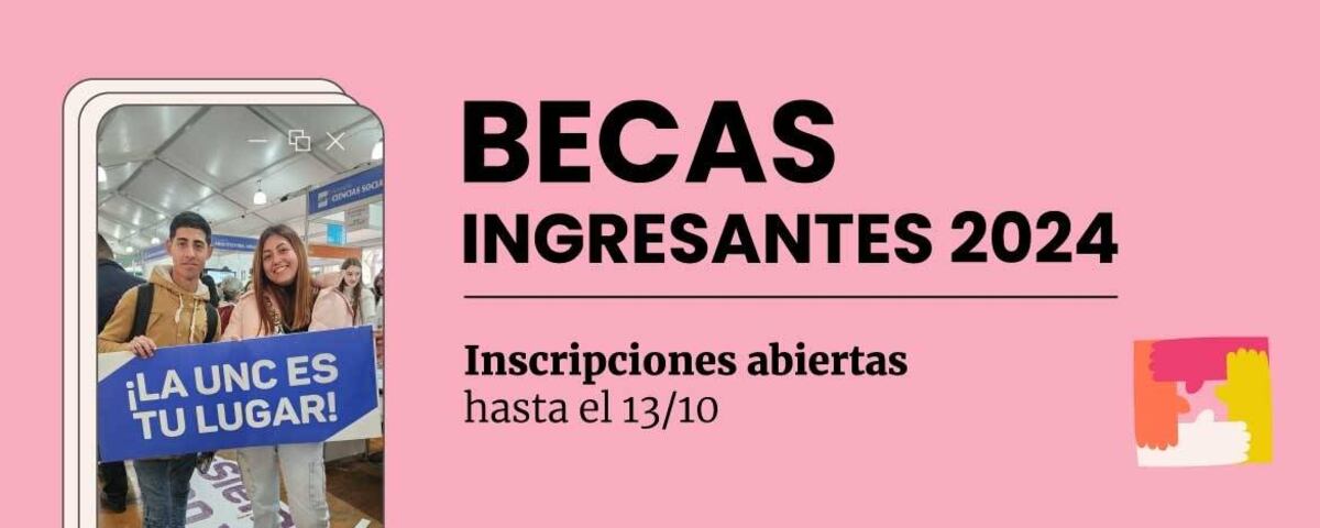 Universidad Nacional de Córdoba: abrieron las Inscripciones para las becas de los ingresantes 2024