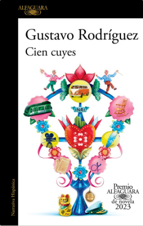 Cien cuyes. Gustavo Rodríguez. Editorial Alfaguara.