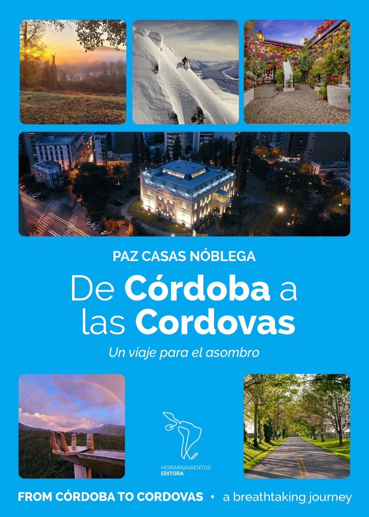 El libro "De Córdoba a las Cordovas del mundo, un viaje para el asombro".
