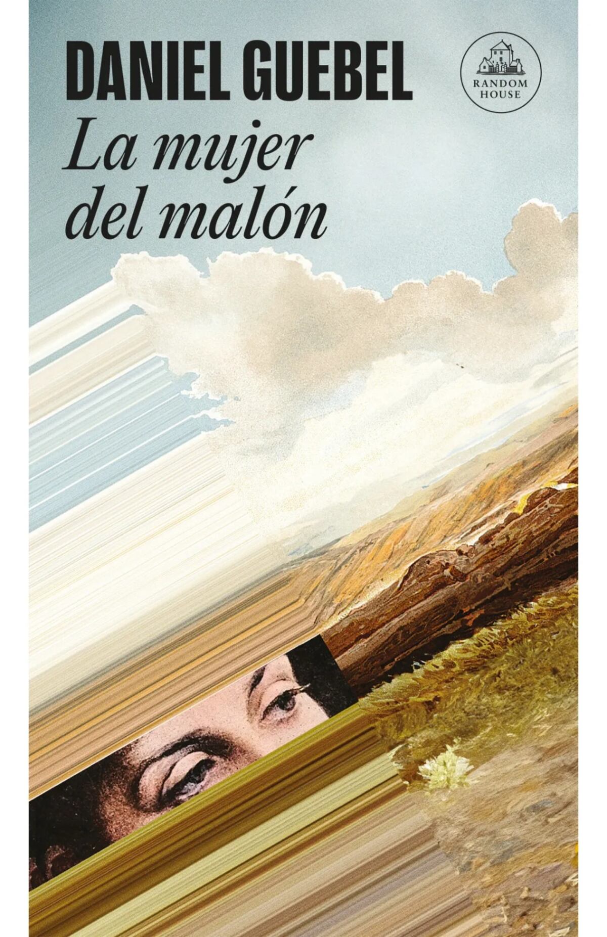 La mujer del malón, la nueva novela de Daniel Guebel.