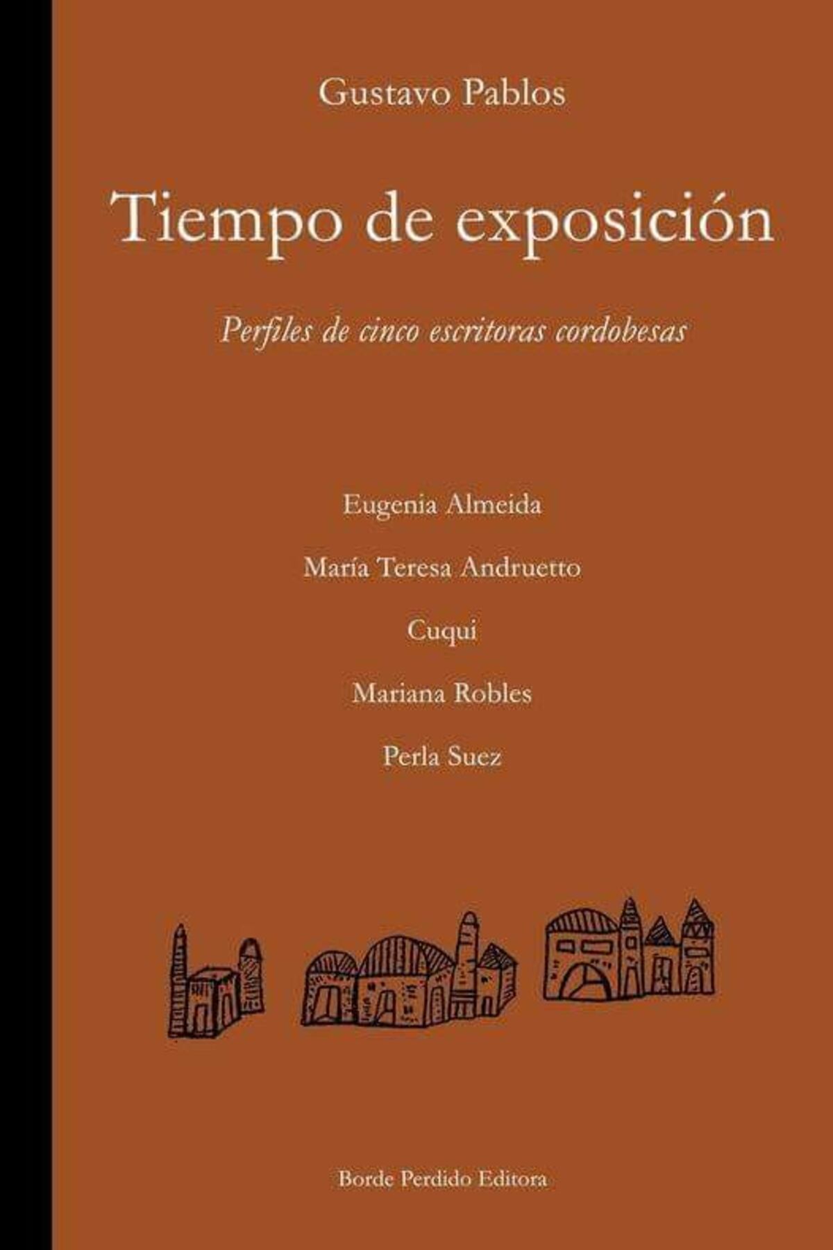 "Tiempo de exposición", de Gustavo Pablos, Borde Perdido