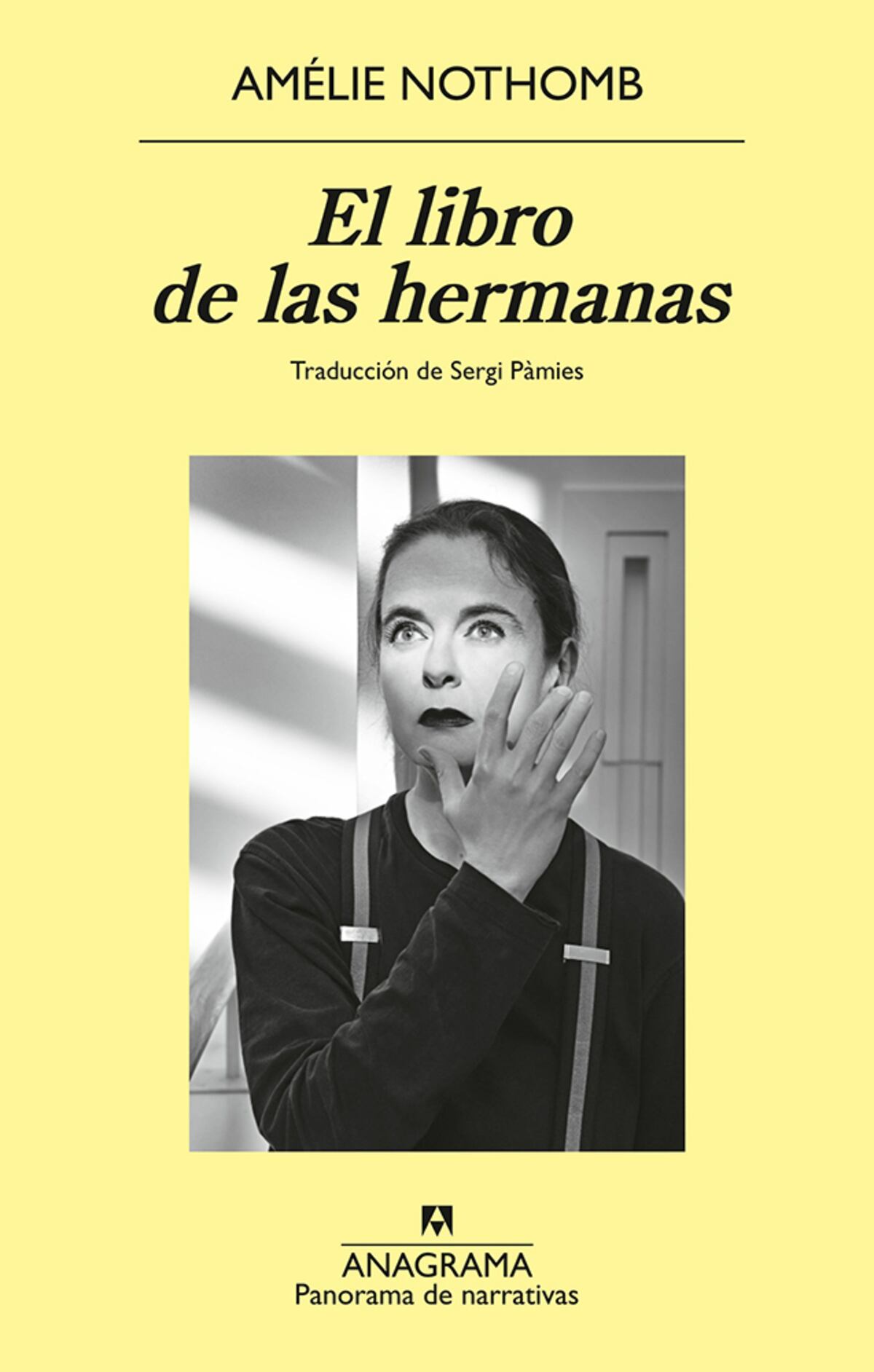 "El libro de las hermanas", de Amélie Nothomb.