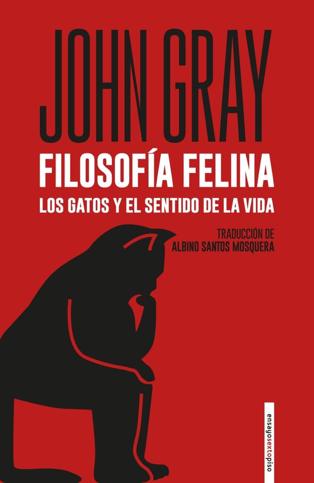 "Filosofía felina. Los gatos y el sentido de la vida”, del pensador John Gray