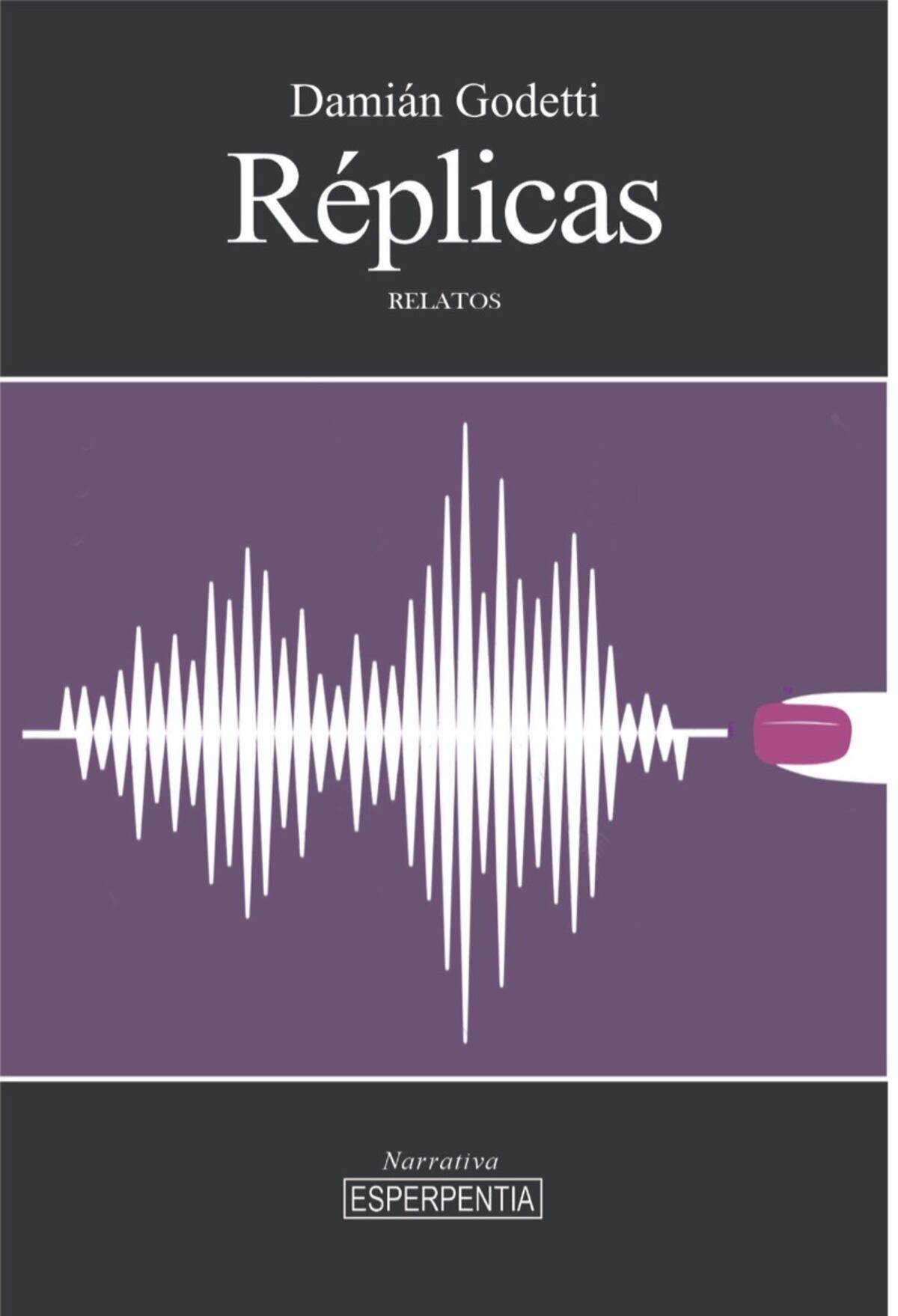 "Réplicas", libro de cuentos de Damián Godetti.