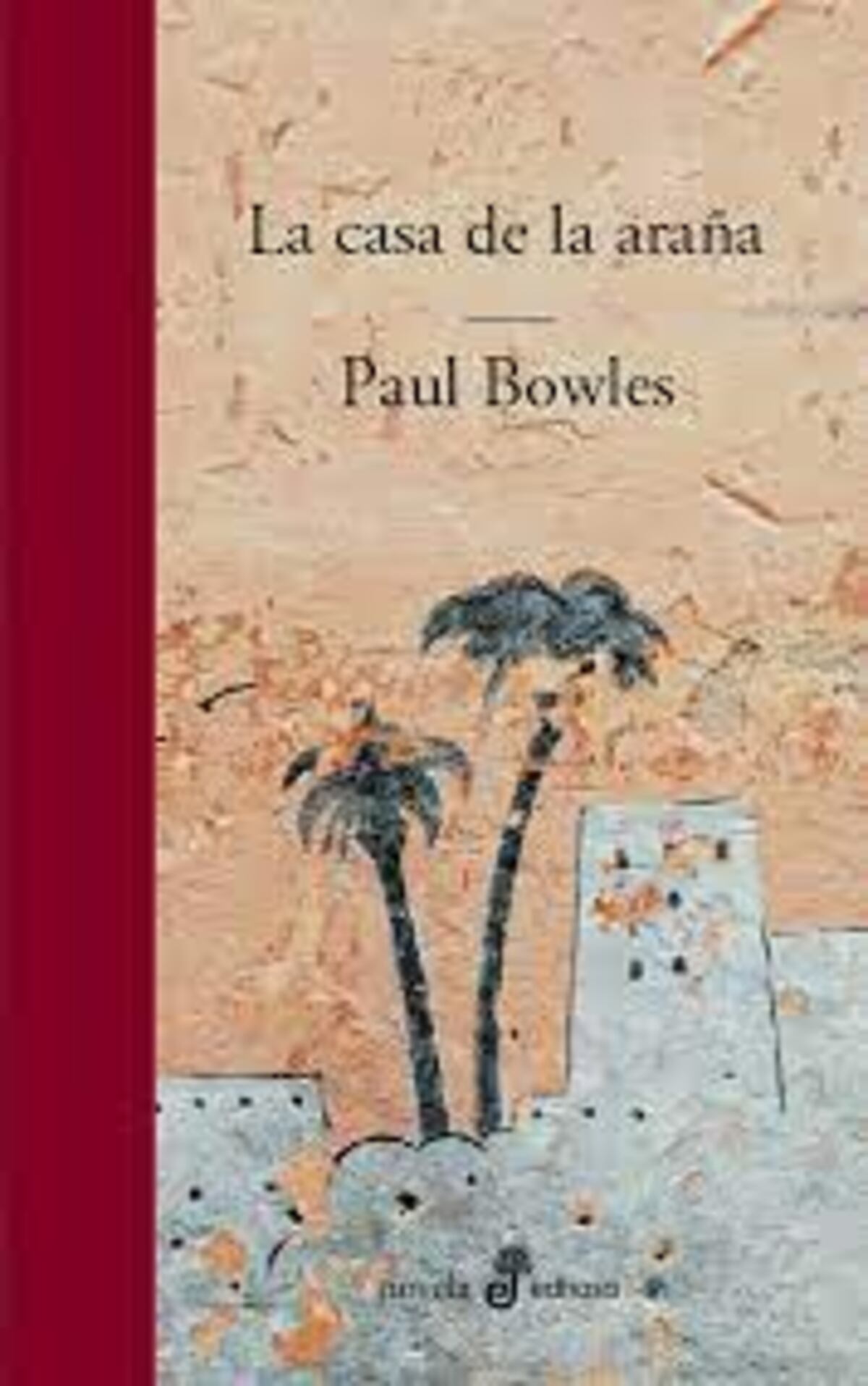 La casa de la araña, novela de Paul Bowles.