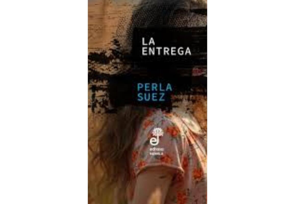 "La entrega", el nuevo libro de Perla Suez (Captura de pantalla).